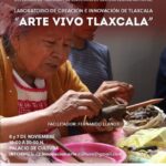SECRETARÍA DE CULTURA INVITA A CREAR EN EL LABORATORIO “ARTE VIVO TLAXCALA”