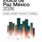 TLAXCALA SE CONSOLIDA ENTRE LOS TRES ESTADOS MÁS PACÍFICOS DEL PAÍS EN EL ÍNDICE DE PAZ MÉXICO 2026