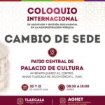 TLAXCALA REUNIRÁ A ESPECIALISTAS DE CUATRO PAÍSES EN COLOQUIO INTERNACIONAL DE ARCHIVOS Y GESTIÓN DOCUMENTAL